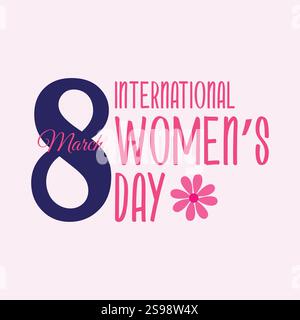 8 mars conception de modèle de journée internationale des femmes sur fond rose. Composition de texte pour la Journée internationale de la femme pour papier peint, bannière, cartes, affiche Illustration de Vecteur