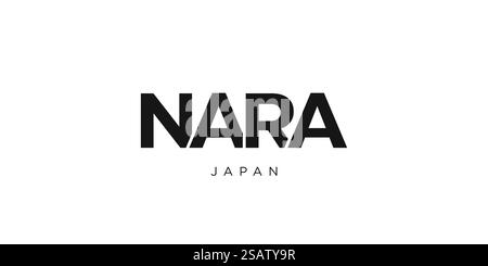 Nara dans l'emblème du Japon pour l'imprimé et le web. La conception présente un style géométrique, illustration vectorielle avec une typographie audacieuse dans une police moderne. Lettrage de slogan graphique isolé sur fond blanc. Illustration de Vecteur