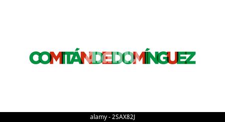 Comitan de Dominguez dans l'emblème du Mexique pour l'impression et le web. La conception présente un style géométrique, illustration vectorielle avec une typographie audacieuse dans une police moderne. Lettrage de slogan graphique isolé sur fond blanc. Illustration de Vecteur