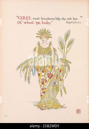 Fleurs du jardin de Shakespeare Londres, Cassell & Co, Ltd, 1909, histoire, illustrations, XXe siècle, livres illustrés, Shakespeare, William, une figure gracieuse représentant Cérès, la déesse romaine de l'agriculture, se dresse ornée d'une robe fluide tissée de blé doré et de tiges vibrantes d'orge. Sa tenue est agrémentée de détails rouges vifs, ajoutant un contraste frappant à ses éléments naturels. Cérès est couronné d'une guirlande rayonnante de blé, symbolisant l'abondance et la fertilité. Elle tient un ruban bleu coulant dans une main, tandis que son autre main berce doucement un paquet de Banque D'Images