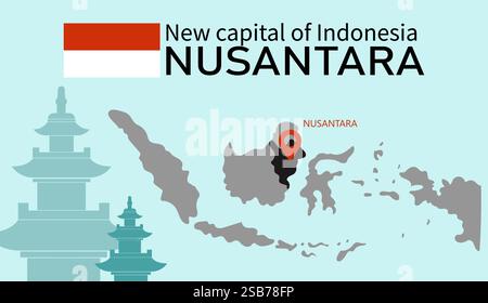 Une carte de l'Indonésie avec une épingle rouge indiquant l'emplacement de la nouvelle capitale, Nusantara, sur l'île de Bornéo. Illustration de Vecteur