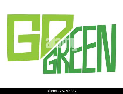 Design typographique Go Green. Illustration de conception vectorielle pour le web, la conception de t-shirt, toute autre utilisation de conception graphique Illustration de Vecteur