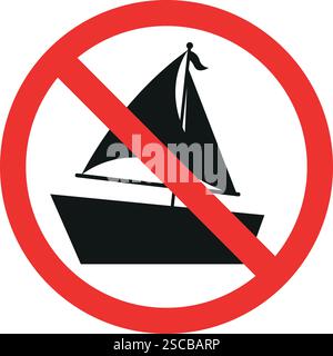 Aucun bateau à voile ou panneau de bateau. Signes et symboles interdits. Illustration de Vecteur