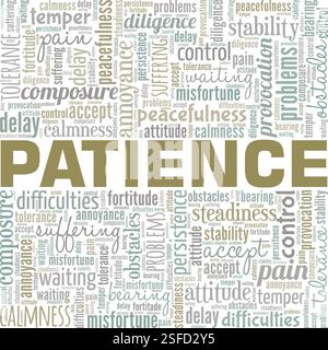 Patience Word Cloud conception conceptuelle isolé sur fond blanc. Illustration de Vecteur