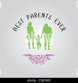 Meilleur parents jamais Silhouette Design avec accent floral Illustration de Vecteur