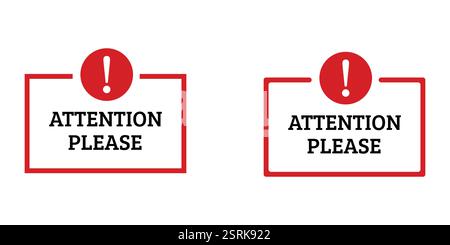 Signe d'avertissement vectoriel avec texte. Panneau d'avertissement vectoriel avec le texte « attention s'il vous plaît » dans un cadre de ligne rouge et un panneau circulaire avec un point d'exclamation. Illustration de Vecteur