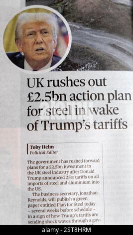 "Le Royaume-Uni se précipite dans un plan d'action de 2,5 milliards de livres sterling pour l'acier à la suite des tarifs douaniers de Trump", journal Guardian article sur les tarifs commerciaux américains 16 février 2025 Londres Royaume-Uni Banque D'Images