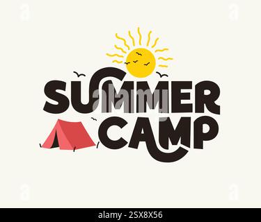 Conception de bannière de camp d'été avec soleil, oiseaux et une tente sur fond blanc. Autocollant logotype d'été pour affiche, modèle, flyer, carte de voeux, t-shirt Illustration de Vecteur