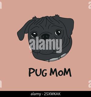 PUG maman, vecteur de chien de PUG noir mignon Illustration de Vecteur