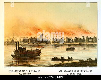 Le Grand incendie à St Louis, 17 mai 1849, lithographie vintage le long de la vallée du Mississippi par Henri Lewis, XIXe siècle Banque D'Images