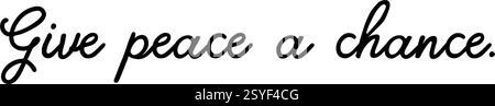 « Donnez une chance à la paix » – Un puissant appel à la coexistence pacifique. Illustration de Vecteur
