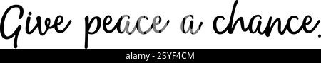 « Donnez une chance à la paix » – Un puissant appel à la coexistence pacifique. Version 2 Illustration de Vecteur