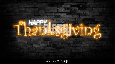 Affiche néon Happy Thanksgiving Day. Carte de voeux sur fond de mur de brique. Banque D'Images