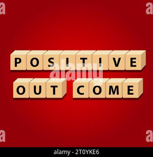 Positif out come : mots cubes, positivité, conception d'illustrations vectorielles pour les graphiques et les impressions. Affirmations positives pour chaque jour. Un con motivationnel Illustration de Vecteur