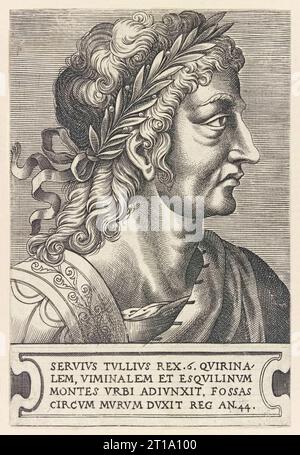 Servius Tullius (Regin c.578-535BC) sixième roi de Rome, gravure de Frans Huys (ca. 1522-1562) des Empereurs et des Empereurs romains publiée en 1550. Banque D'Images