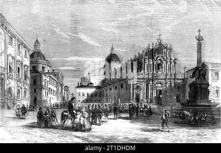 La Révolution en Sicile - la cathédrale et la place de l'éléphant, Catane, 1860. Catane, avec ses rues droites et ses maisons blanches, a l'apparence d'une belle ville moderne, malgré ses vingt-cinq siècles d'existence. Parmi les plus remarquables de ses bâtiments se trouve la cathédrale, un vaste bâtiment dédié à Santa Agata. La façade est ornée de fines colonnes de granit, tirées du théâtre de la ville antique, et la sacristie est recouverte de fresques représentant les ravages de l’éruption de 1669. Sur la place avant elle se trouve une fontaine [conçu par Giovanni Battista Banque D'Images