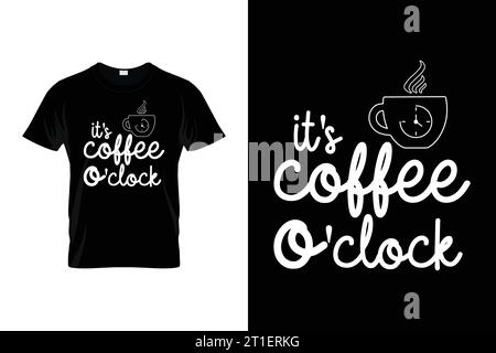 C'est Coffee O'clock Funny Coffee T-shirt Illustration de Vecteur