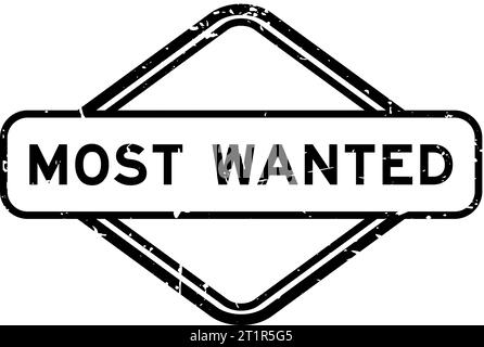 Grunge noir Most Wanted mot caoutchouc sceau timbre sur fond blanc Illustration de Vecteur