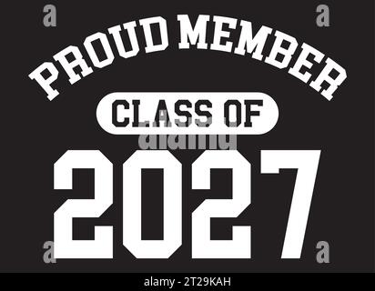 Fier membre de la classe de 2027 vecteur de conception de t-shirt Illustration de Vecteur