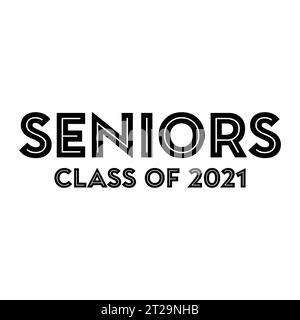 Seniors classe de 2021 vecteur, conception de t-shirt Illustration de Vecteur