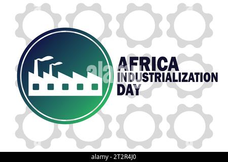 Illustration vectorielle de la Journée de l'industrialisation de l'Afrique. Concept de vacances. Modèle pour arrière-plan, bannière, carte, affiche avec inscription de texte. Illustration de Vecteur