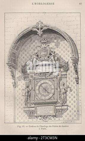 Les Arts de l'ameublement : L'horlogerie , Paris , librairie Ch. Delagrave. /Antique livre français du XIXe siècle / Fig.37.- cadran de l'horloge du Palais de Justice á Paris / cadran d'horloge du Palais de Justice à Paris Banque D'Images