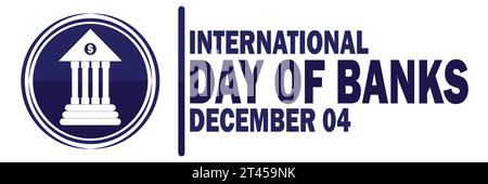 Journée internationale des banques illustration vectorielle. Décembre 04. Concept de vacances. Modèle pour arrière-plan, bannière, carte, affiche avec inscription de texte. Illustration de Vecteur