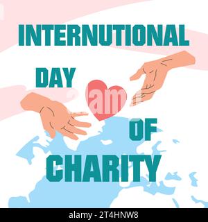 La Journée internationale de la Charité est célébrée chaque année le 5 septembre, le but premier de cette journée est de sensibiliser et de fournir une plate-forme commune Illustration de Vecteur