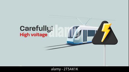 Panneau d'avertissement de danger de tension élevée à côté de tram moderne ou train illustration 3d sur les rails, bannière de transport public urbain Illustration de Vecteur