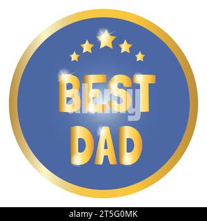Badges dorés « meilleur papa ». Illustration vectorielle. Illustration de Vecteur