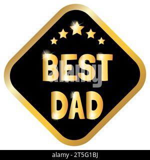 Badges dorés « meilleur papa ». Illustration vectorielle. Illustration de Vecteur