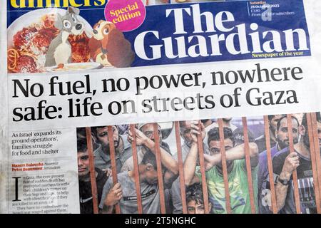 "Pas de carburant, pas d'électricité, nulle part sûr : la vie dans les rues de Gaza" journal Guardian en gros titre page 28 octobre 2023 crise humanitaire Londres Royaume-Uni Banque D'Images