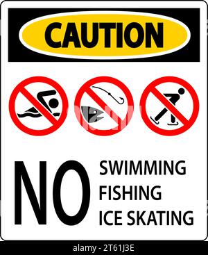 Panneau d'interdiction attention - interdiction de nager, de pêcher, de patiner sur glace Illustration de Vecteur