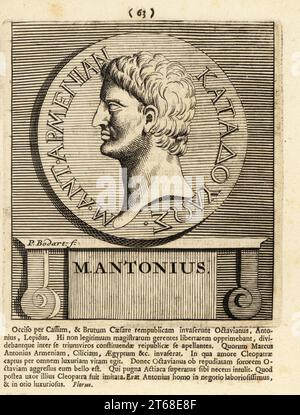 Marcus Antonius, 83 av. J.-C. 30 av. J.-C., Mark Antony ou Anthony, homme politique romain et général. M. Antonius. Gravure sur cuivre de Pieter Bodart (1676-1712) de Henricus Spoors Deorum et Heroum, Virorum et Mulierum Illustrium imagine Antiquae Illustatae, Gods and Heroes, Men and Women, Illustrated with Antique Images, Petrum, Amsterdam, 1715. Publié pour la première fois sous le titre Favissæ utriusque antiquitatis tam Græcæ quam Romanæ en 1707. Henricus Spoor était un médecin néerlandais, érudit classique, poète et écrivain, fl. 1694-1716. Banque D'Images