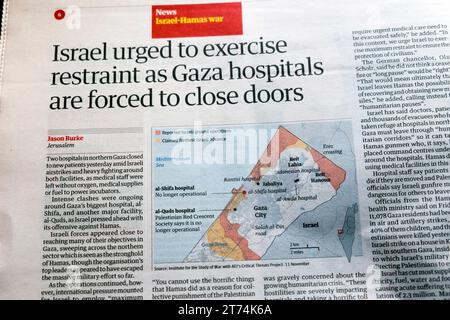 "Israël a exhorté à faire preuve de retenue alors que les hôpitaux de Gaza sont forcés de fermer leurs portes" titre du journal Guardian Banque D'Images