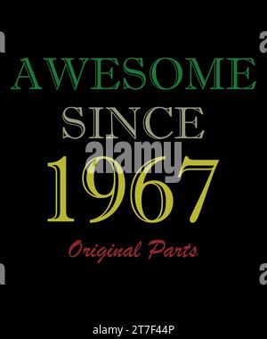 Légende depuis 1967. Prêt à imprimer vecteur anniversaire. Les légendes sont nées en 1967. Génial depuis 1967. Édition limitée. Banque D'Images