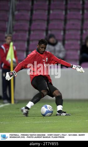 FOOTBALL - PREMIER MATCH 2005/2006 - CÔTE D'IVOIRE - ITALIE - 16/11/2005 - BARRY BOUBACAR (IVO) - PHOTO LAURENT BAHEUX / FLASH PRESS Banque D'Images