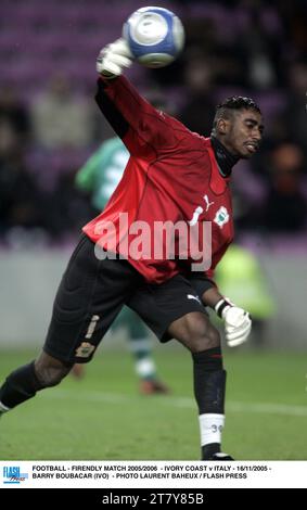 FOOTBALL - PREMIER MATCH 2005/2006 - CÔTE D'IVOIRE - ITALIE - 16/11/2005 - BARRY BOUBACAR (IVO) - PHOTO LAURENT BAHEUX / FLASH PRESS Banque D'Images