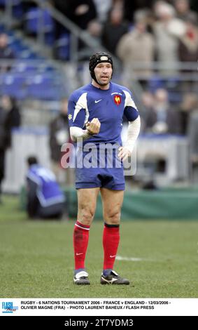 RUGBY - TOURNOI DES 6 NATIONS 2006 - FRANCE - ANGLETERRE - 12/03/2006 - OLIVIER MAGNE (FRA) - PHOTO LAURENT BAHEUX / PRESSE FLASH Banque D'Images