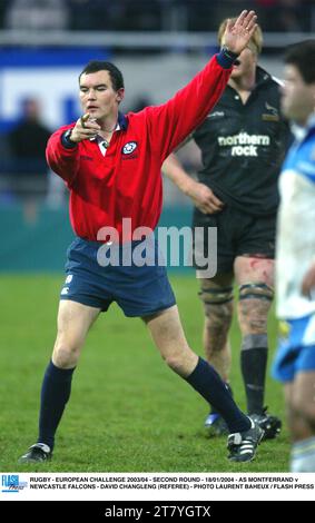 RUGBY - DÉFI EUROPÉEN 2003/04 - 2E TOUR - 18/01/2004 - AS MONTFERRAND V NEWCASTLE FALCONS - DAVID CHANGLENG (ARBITRE) - PHOTO LAURENT BAHEUX / FLASH PRESS Banque D'Images