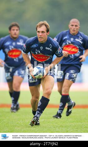 RUGBY - CHAMPIONNAT DE FRANCE 2006/2007 - TOP 14 - SU AGEN V BIARRITZ OLYMPIQUE - 30/09/2006 - NICOLAS MORLAES (AGEN) - PHOTO LAURENT BAHEUX / PRESSE FLASH Banque D'Images