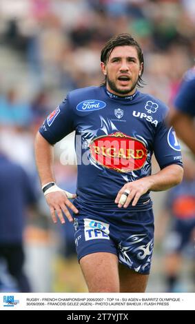 RUGBY - CHAMPIONNAT DE FRANCE 2006/2007 - TOP 14 - SU AGEN V BIARRITZ OLYMPIQUE - 30/09/2006 - FRANCOIS GELEZ (AGEN) - PHOTO LAURENT BAHEUX / PRESSE FLASH Banque D'Images