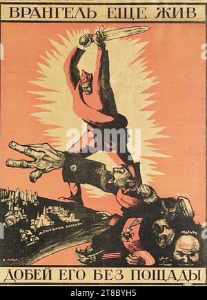 DMITRY MOOR (1883-1946) artiste et concepteur d'affiches russe. 'Wrangel vit toujours. Finissons-le !' Une référence à Pyotr Wrangel un commandant aniti-bolchevique dans la guerre civile russe. Banque D'Images