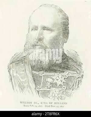 GUILLAUME III., ROI DE HOLLANDE, né le 19 février 1817. Décédé le 23 novembre 1890 Banque D'Images
