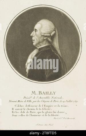 M. BAILLY, président. De l'Assemblée nationale, Nimmé Marie de ville, par les citoyens de Paris, 14 juillet 1789. Célèbre défenseur de l'Empire et du trône, il a ouvert la voie au bonheur ; et les clés de Paris, que la gloire lui donne, sont celles de l'honneur et de la liberté., par le cher. P. de Berainville. Peut être trouvé à Haid Banque D'Images