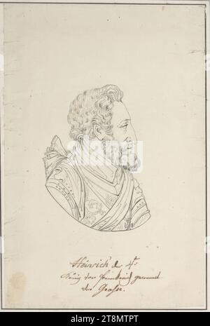 Heinrich IV., série en 4 parties : Portraits, Moritz von Schwind (Vienne 1804 - 1871 Niederpöcking/Munich), vers 1830, dessin, plume et encre noire, 20 x 13,3 cm, en bas 'Henri' le 4e:, dit Roi de France, le Grand Banque D'Images