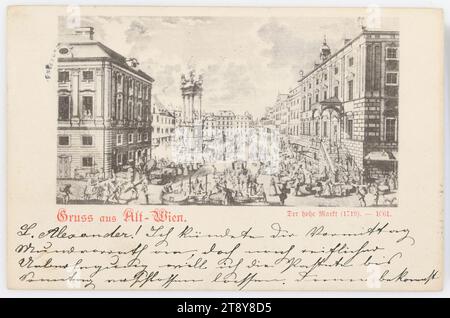 Salutation de la vieille Vienne. The High Market (1719), Inconnu, 1898, carton, collotype, marchés, commerce, médias et communication, I. Quartier : centre-ville, fontaine ornementale, sculpture, la maison habituelle ou rangée de maisons, faible hauteur, logement, maison avec magasin, avec des gens, place, place, cirque, etc. combinés, marché élevé, la collection Vienne Banque D'Images