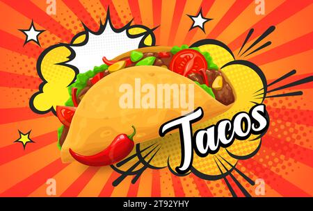 Tacos mexicains Tex Mex sur affiche de bulles de demi-teinte rétro comique, fond vectoriel. Cuisine mexicaine fast-food ou affiche du menu du restaurant avec Taco et piment sur affiche rétro en demi-teinte avec boom des nuages Illustration de Vecteur