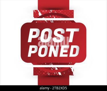 Affiche ou tampon reporté isolé sur fond blanc. Délai ou marque en attente. Reporter le badge de notification Illustration de Vecteur