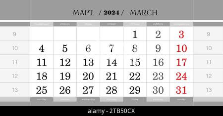 Calendrier bloc trimestriel pour 2024 année, mars 2024. Calendrier mural, langue anglaise et russe. La semaine commence à partir du lundi. Illustration vectorielle. Illustration de Vecteur